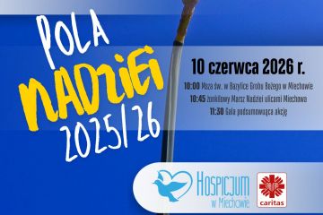 Finał akcji „Pola Nadziei 2025-2026” już 10 czerwca w Miechowie